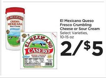 Foods Co El mexicano queso fresco crumbling cheese or sour cream offer
