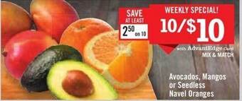 Price Chopper Avocados, mangos or seedless navel oranges offer