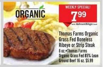 Price Chopper Thomas farms organic grass fed boneless ribeye or strip steak offer