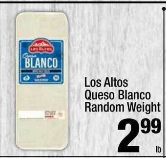 Super King Markets Los altos queso blanco random weight offer