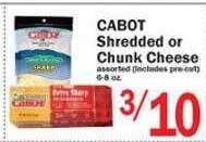Cabot shredded or chunk cheese