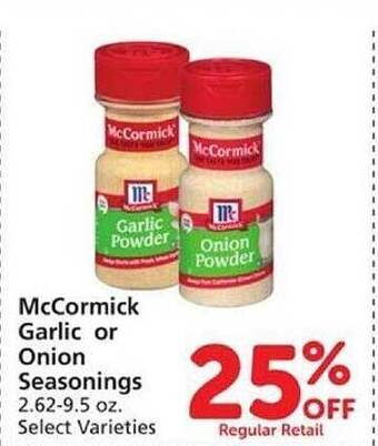 Vons Mccormick garlic or onion seasonings offer