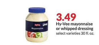 Hy-Vee Hy-vee mayonnaise or whipped dressing offer