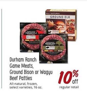 Sprouts Farmers Market Durham ranch game meats, ground bison or wagyu beef patties offer