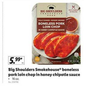 Lidl Big Shoulders Smokehouse® Boneless Pork Loin Chop In Honey Chipotle Sauce offer