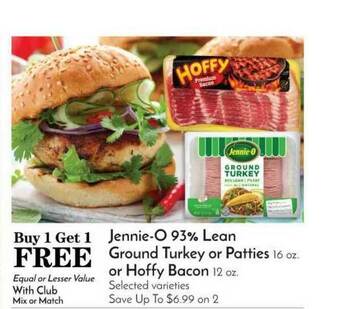 Pavilions Jennie-O 93% Lean Ground Turkey Or Patties Or Hoffy Bacon offer