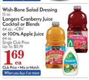 Pavilions Wish-Bone Salad Dresing, Langers Cranberry Juice Cocktail Or Blends Or 100% Apple Juice offer