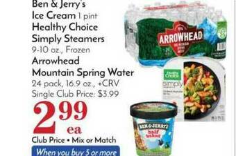 Pavilions Ben & Jerry's Ice Cream, Healthy Choice Simply Steamers, Arrowhead Mountain Spring Water offer