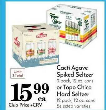 Pavilions Cacti Agave Spiked Seltzer Or Topo Chico Hard Seltzer offer