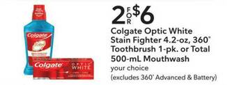 Publix Colgate Optic White Stain Fighter 4.2-oz, 360° Toothbrush 1-pk. Or Total 500-ml Mouthwash offer