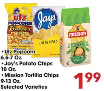 Utz Popcorn 6.5-7 oz, Jay's Potato Chips 10 oz, Mission Tortilla Chips 9-13 oz