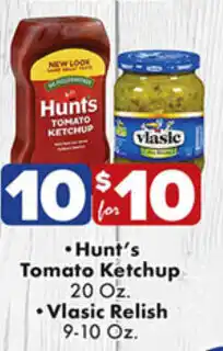 Hunt's Tomato Ketchup 20 oz, Vlasic Relish 9-10 oz
