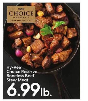 Hy-Vee Hy-vee choice reserve boneless beef stew meat offer