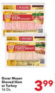Oscar Mayer Shaved Hom or Turkey 16 oz