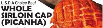 Bravo Supermarkets Whole sirloin cap (picanha) offer