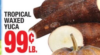 C Town Tropical waxed yuca offer