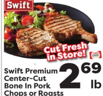 Weis Markets Swift premium center-cut bone in pork chops or roasts offer