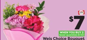 Weis Markets Weis choice bouquet offer