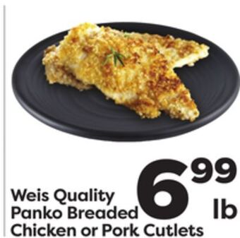 Weis Markets Weis quality panko breaded chicken or pork cutlets offer