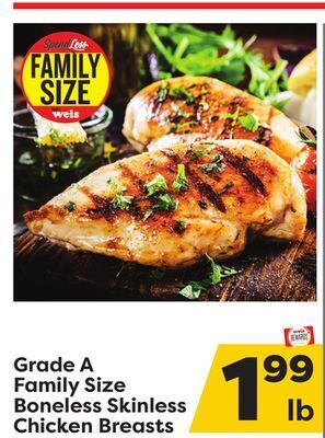 Weis Markets Grade a family size boneless skinless chicken breasts offer