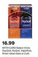 CVS Select Vicks DayQuil, NyQuil, VapoRub, Sinex value sizes or 2 pk. offer