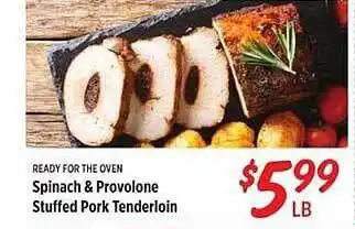Rouses Spinach & provolone stuffed pork tenderloin offer