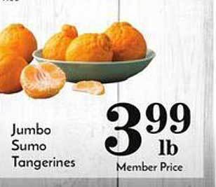 Pavilions Jumbo sumo tangerines offer