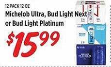 Rouses Michelob ultra, bud light next or bud light platinum offer