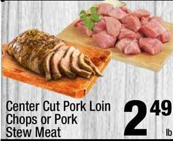 Super King Markets Center cut pork loin chops or pork stew meat offer