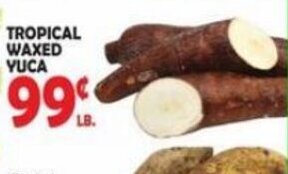 Bravo Supermarkets Tropical Waxed Yuca offer