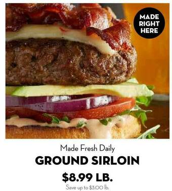 Bristol Farms Made Fresh Daily Ground Sirloin offer