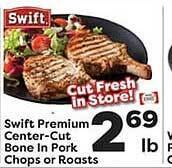 Weis Markets Swift premium center-cut bone in pork chops or roasts offer