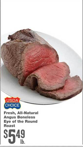 Forest Hills Food Fresh, all-natural angus boneless eye of the round roast offer