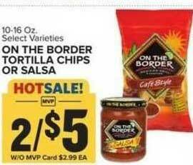 Food Lion On The Border Tortilla Chips Or Salsa offer