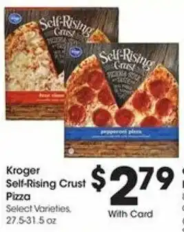 Kroger Kroger Self-Rising Crust Pizza 27.5-31.5 oz offer