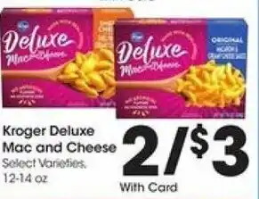 Kroger Krogger Deluxe Mac And Cheese 12-14 oz offer