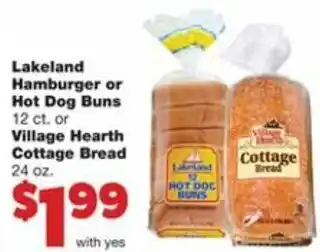Family Fare Lakeland Hamburger or Hot Dog Buns or Village Hearth Cottage Bread 24 oz offer