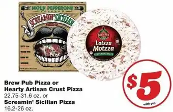 Family Fare Brew Pub Pizza or Hearty Artisan Crust Pizza 22.75-31.6 oz or Screamin' Sicilian Pizza 16.2-26 oz offer