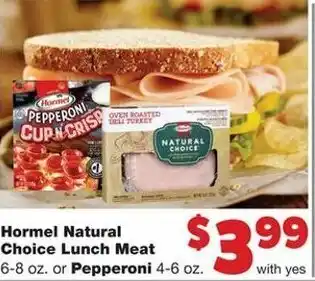 Family Fare Hormel Natural Choice Lunch Meat 6-8 oz or Pepperoni 4-6 oz offer