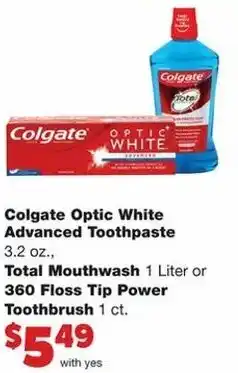 Family Fare Colgate Optic White Advanced Toothpaste 3.2 oz , Total Mouthwash 1 Liter or 360 Floss Tip Power Toothbrush offer