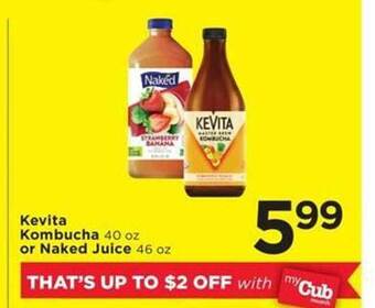 Cub Foods Kevita kombucha or naked juice offer