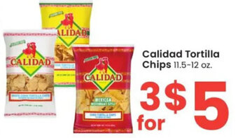 Albertsons Calidad Tortilla Chips 11.5-12 oz. offer