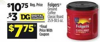 Dollar General Folgers ground coffee classic roast offer