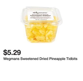 Wegmans Wegmans sweetened dried pineapple tidbits offer