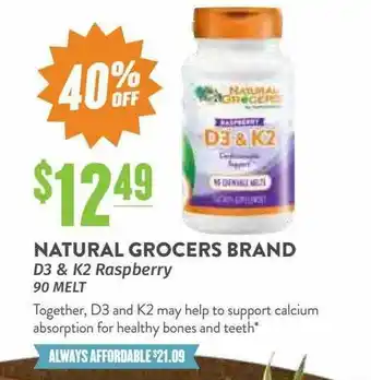 Natural Grocers Natural grocers brand d3 & k2 raspberry 90 melt offer