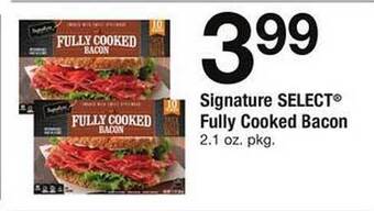 Safeway Signature select fully cooked bacon offer