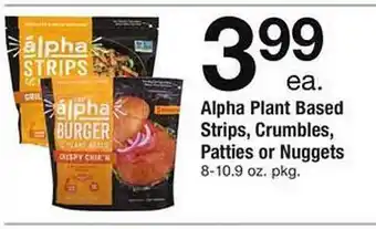 Safeway Alpha plant based strips, crumbles, patties or nuggets offer