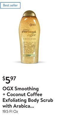 Walmart Ogx smoothing + coconut coffee exfoliating body scrub with arabica coffee & coconut oil, paraben-free with sulfate-free surfa offer