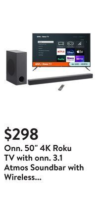Walmart Onn. 50" 4k roku tv with onn. 3.1 atmos soundbar with wireless subwoofer, 37" offer