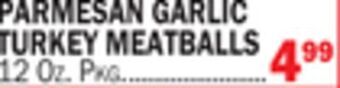 C Town Shady brook farms parmesan garlic turkey meatballs offer